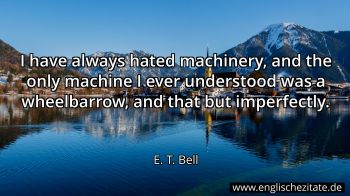 Englisches Zitat von E. T. Bell als Bild