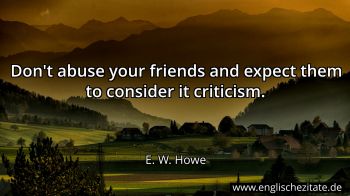 Englisches Zitat von E. W. Howe als Bild