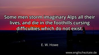Englisches Zitat von E. W. Howe als Bild