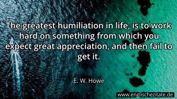 Englisches Zitat von E. W. Howe als Bild
