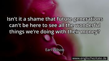 Englisches Zitat von Earl Wilson als Bild