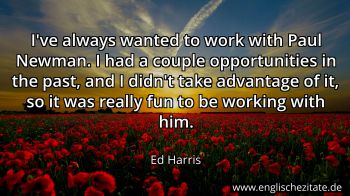 Englisches Zitat von Ed Harris als Bild