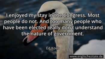 Englisches Zitat von Ed Koch als Bild