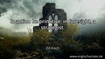 Englisches Zitat von Ed Koch als Bild