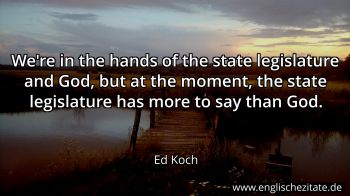 Englisches Zitat von Ed Koch als Bild