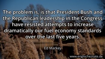 Englisches Zitat von Ed Markey als Bild