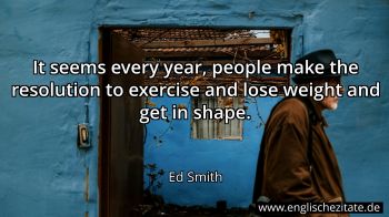 Englisches Zitat von Ed Smith als Bild