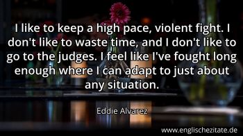 Englisches Zitat von Eddie Alvarez als Bild