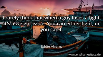 Englisches Zitat von Eddie Alvarez als Bild
