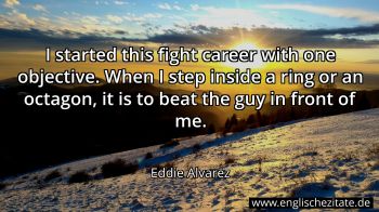 Englisches Zitat von Eddie Alvarez als Bild