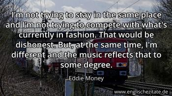 Englisches Zitat von Eddie Money als Bild