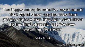 Englisches Zitat von Eddie Trunk als Bild