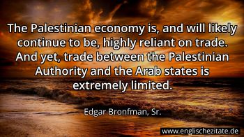 Englisches Zitat von Edgar Bronfman, Sr. als Bild