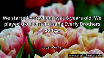 Englisches Zitat von Edgar Winter als Bild
