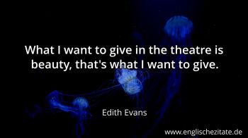 Englisches Zitat von Edith Evans als Bild