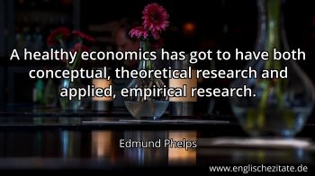 Englisches Zitat von Edmund Phelps als Bild