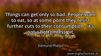 Englisches Zitat von Edmund Phelps als Bild