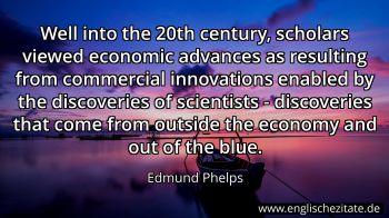 Englisches Zitat von Edmund Phelps als Bild