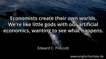 Englisches Zitat von Edward C. Prescott als Bild