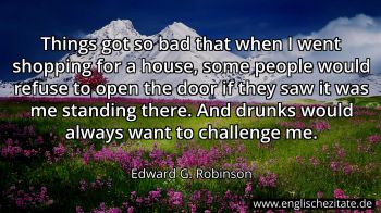 Englisches Zitat von Edward G. Robinson als Bild