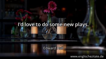 Englisches Zitat von Edward Hall als Bild