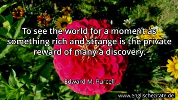 Englisches Zitat von Edward M. Purcell als Bild
