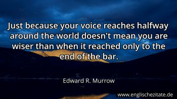 Englisches Zitat von Edward R. Murrow als Bild