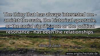 Englisches Zitat von Edward Zwick als Bild