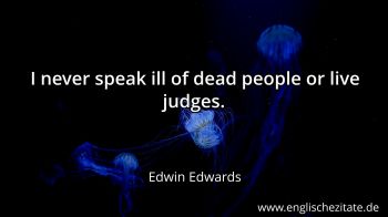 Englisches Zitat von Edwin Edwards als Bild