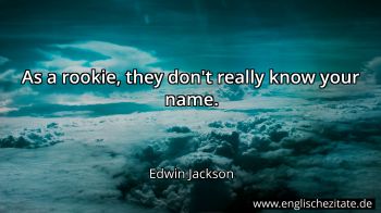 Englisches Zitat von Edwin Jackson als Bild