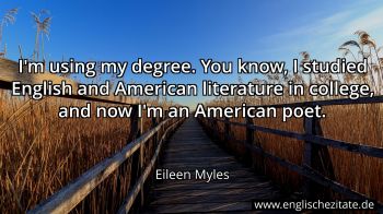 Englisches Zitat von Eileen Myles als Bild