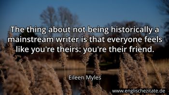 Englisches Zitat von Eileen Myles als Bild