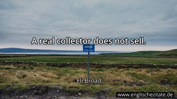 Englisches Zitat von Eli Broad als Bild