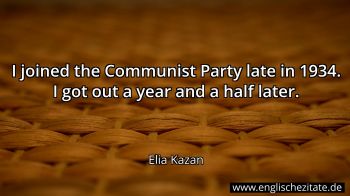 Englisches Zitat von Elia Kazan als Bild