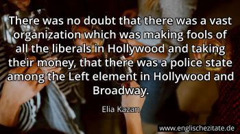 Englisches Zitat von Elia Kazan als Bild
