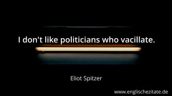 Englisches Zitat von Eliot Spitzer als Bild