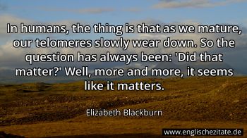 Englisches Zitat von Elizabeth Blackburn als Bild