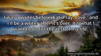 Englisches Zitat von Elizabeth Gilbert als Bild