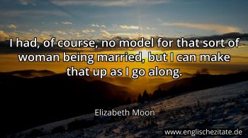 Englisches Zitat von Elizabeth Moon als Bild