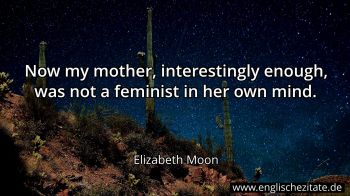 Englisches Zitat von Elizabeth Moon als Bild