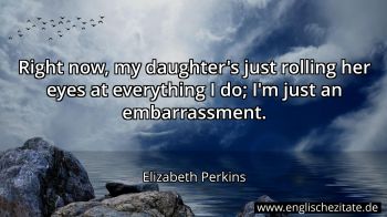 Englisches Zitat von Elizabeth Perkins als Bild