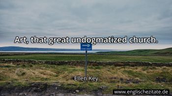 Englisches Zitat von Ellen Key als Bild