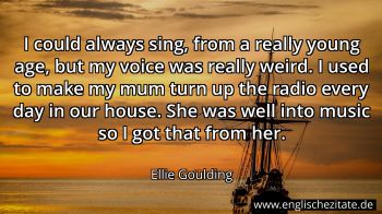 Englisches Zitat von Ellie Goulding als Bild