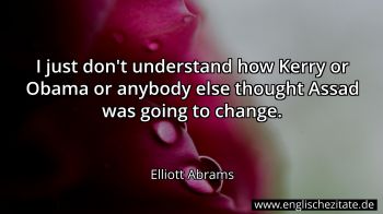 Englisches Zitat von Elliott Abrams als Bild