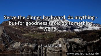 Englisches Zitat von Elsa Maxwell als Bild