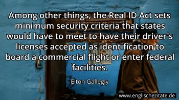 Englisches Zitat von Elton Gallegly als Bild