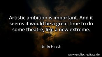 Englisches Zitat von Emile Hirsch als Bild