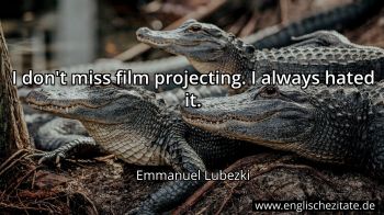 Englisches Zitat von Emmanuel Lubezki als Bild