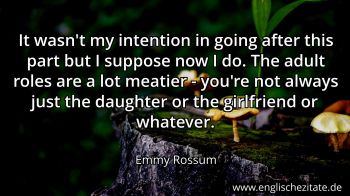 Englisches Zitat von Emmy Rossum als Bild
