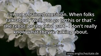 Englisches Zitat von Emmylou Harris als Bild